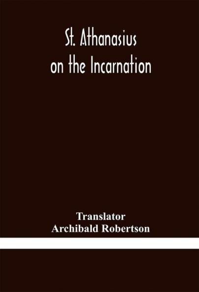 St. Athanasius On The Incarnation