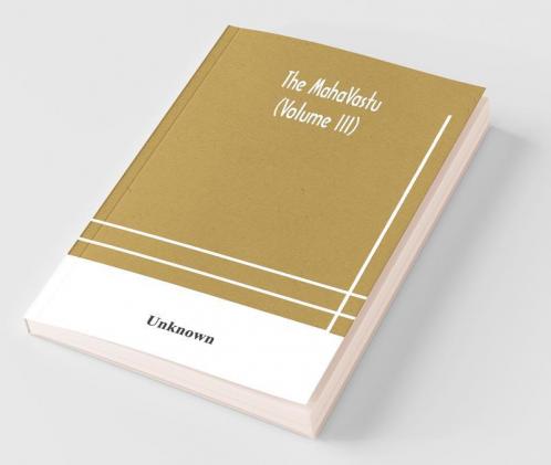 The Mahavastu (Volume Iii)
