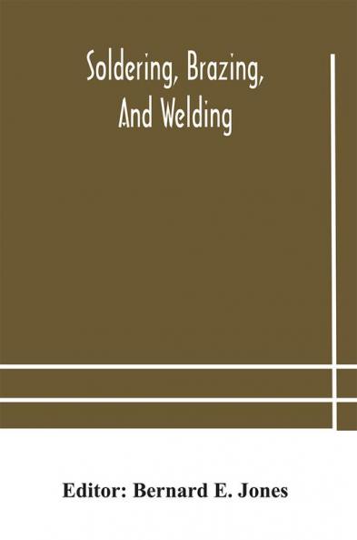 Soldering Brazing and welding