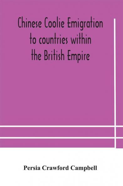 Chinese coolie emigration to countries within the British Empire