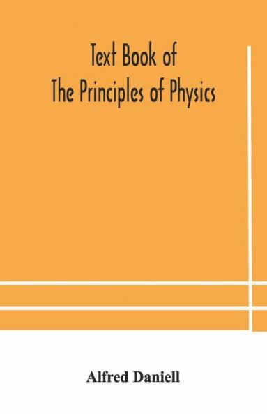 Text Book Of The Principles Of Physics