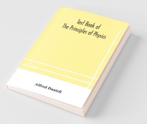 Text Book Of The Principles Of Physics