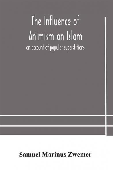 The influence of animism on Islam