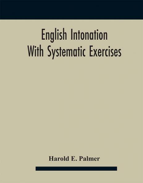 English intonation; with systematic exercises