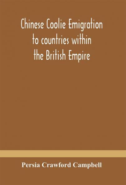 Chinese coolie emigration to countries within the British Empire