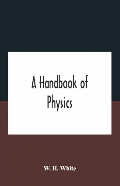 A Handbook Of Physics