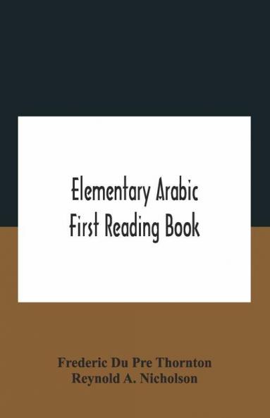 Elementary Arabic; First Reading Book