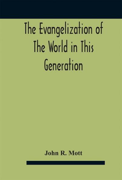 The evangelization of the world in this generation