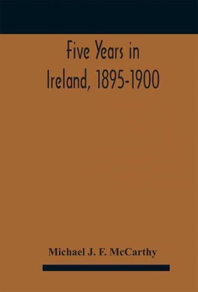 Five years in Ireland 1895-1900