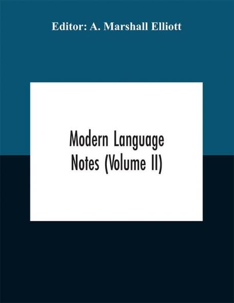 Modern language notes (Volume II)