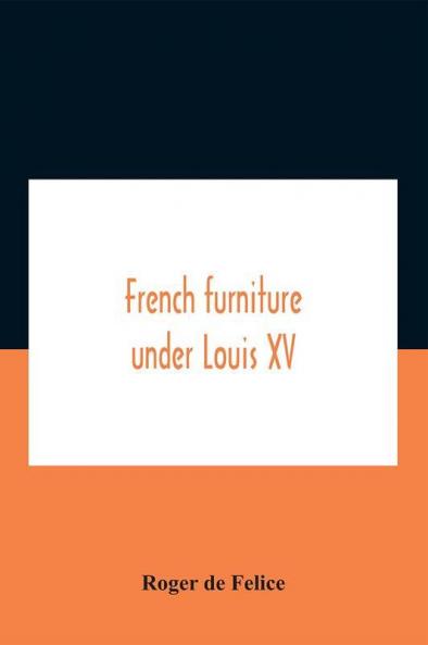 French Furniture Under Louis Xv