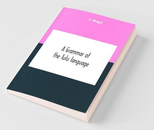 A Grammar Of The Tulu Language