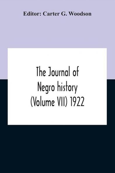The Journal Of Negro History (Volume Vii) 1922