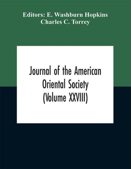 Journal of the American Oriental Society (Volume XXVIII)