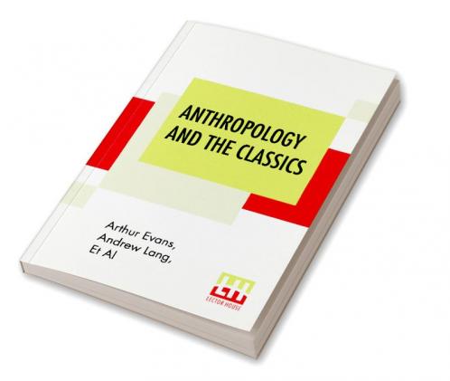 Anthropology And The Classics