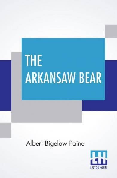 The Arkansaw Bear