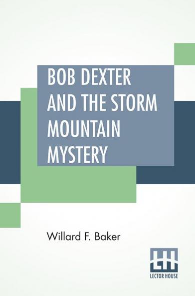 Bob Dexter And The Storm Mountain Mystery