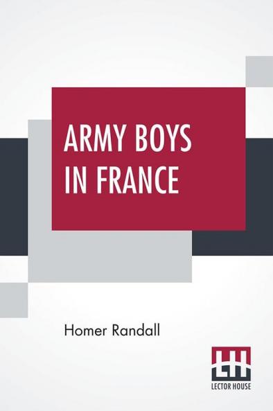 Army Boys In France