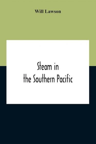 Steam In The Southern Pacific