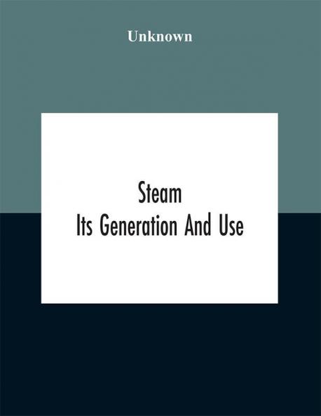 Steam : its generation and use