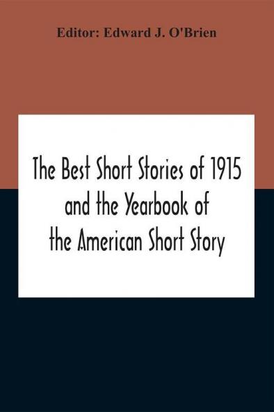 The Best Short Stories Of 1915 And The Yearbook Of The American Short Story