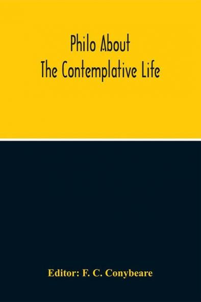 About The Contemplative Life Or The Fourth Book Of The Treatise Concerning Virtues