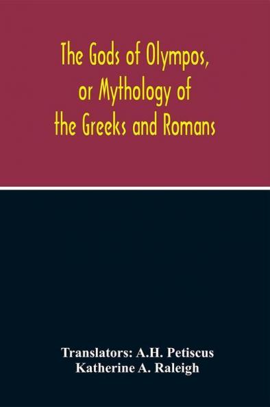 The Gods Of Olympos Or Mythology Of The Greeks And Romans