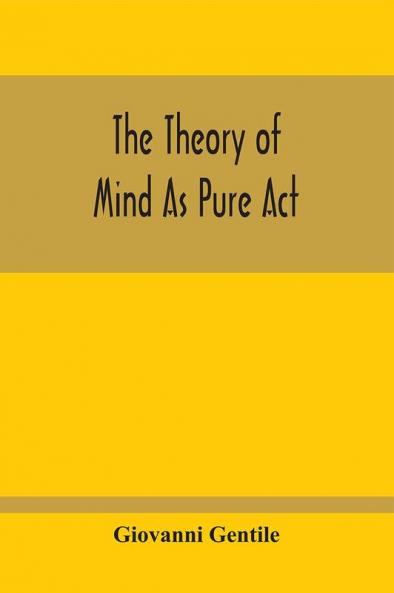 The Theory Of Mind As Pure Act