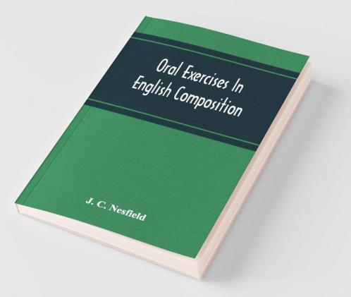 Oral Exercises In English Composition