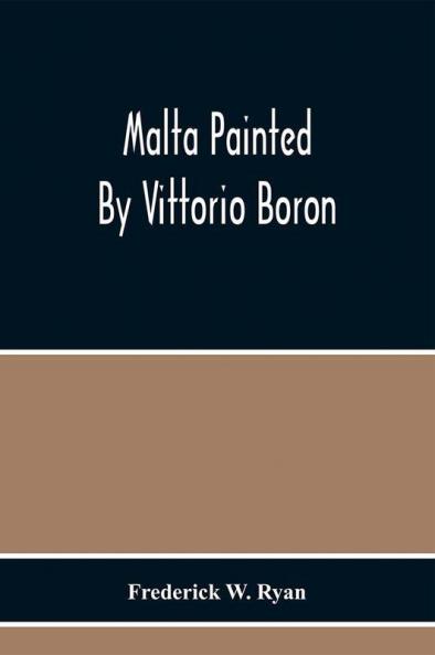 Malta Painted By Vittorio Boron