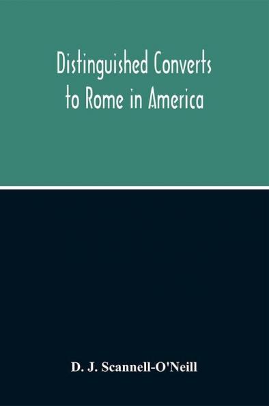 Distinguished Converts To Rome In America