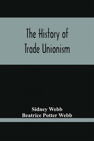 The History Of Trade Unionism