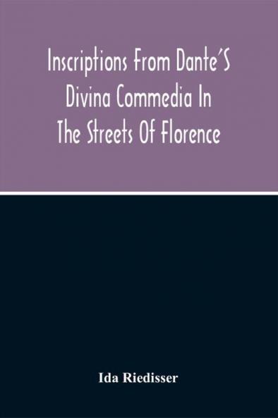 Inscriptions From Dante'S Divina Commedia In The Streets Of Florence