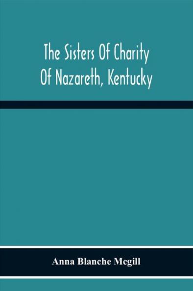 The Sisters Of Charity Of Nazareth Kentucky