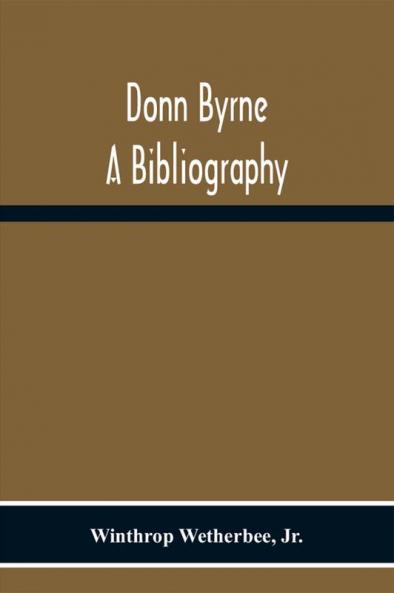 Donn Byrne A Bibliography