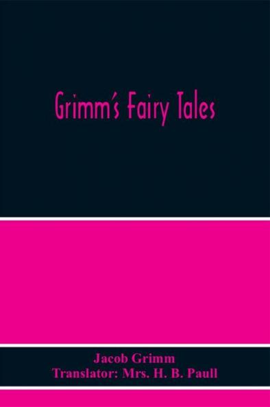 Grimm'S Fairy Tales