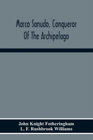 Marco Sanudo Conqueror Of The Archipelago