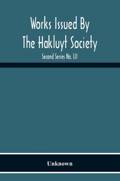 Works Issued By The Hakluyt Society; The Journal Of William Lockerby Sandalwood Trader In The Fijian Islands 1808-1809 Second Series No. Lii