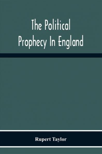 The Political Prophecy In England