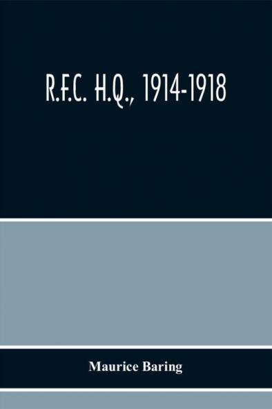 R.F.C. H.Q. 1914-1918