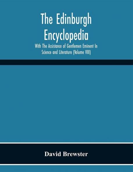 The Edinburgh Encyclopedia (Volume VIII)
