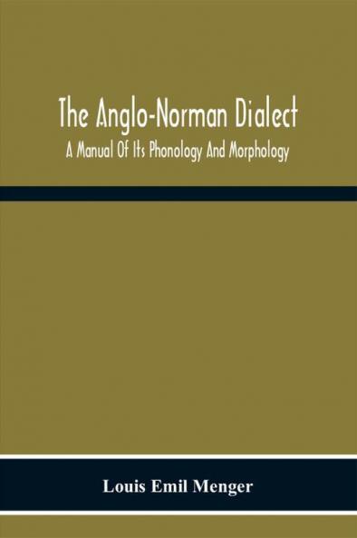 The Anglo-Norman Dialect