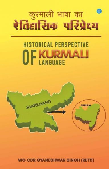 Historical Perspective Of Kurmali Language