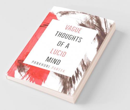 Vague Thoughts Of A Lucid Mind