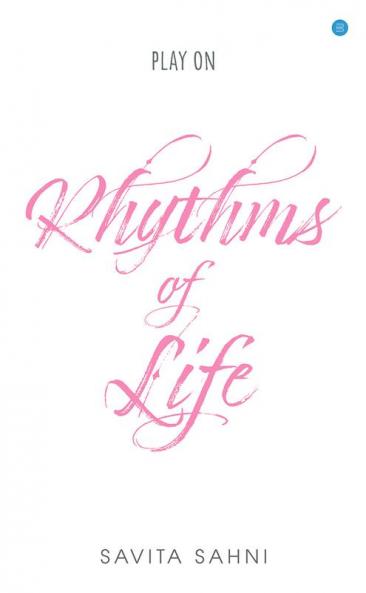 Rythms of Life