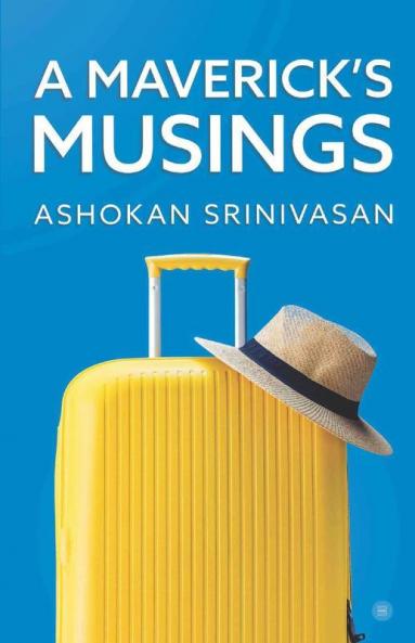 A Maverick'S Musings