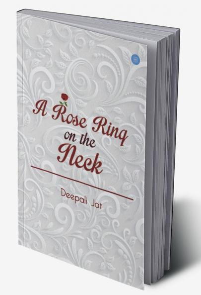 A Rose Ring on the Neck