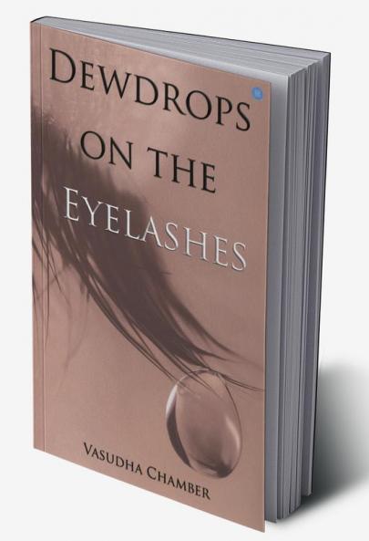 Dewdrops on the Eyelashes