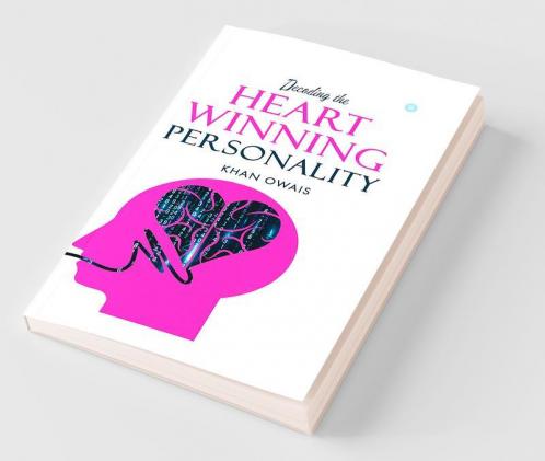 Decoding The Heart Winning Personality.
