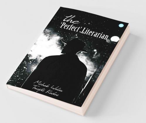 The ‘Perfect’ Literarian